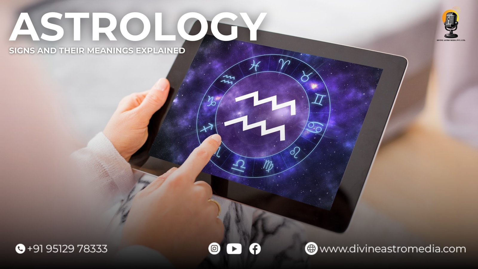 Astrology Signs and Their Meanings Explained