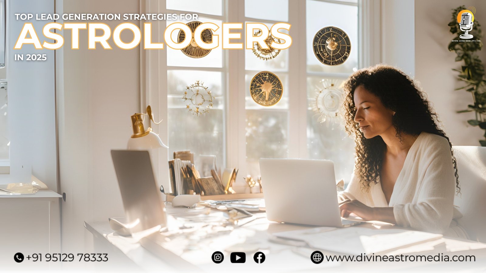 Top Lead Generation Strategies for Astrologers in 2025